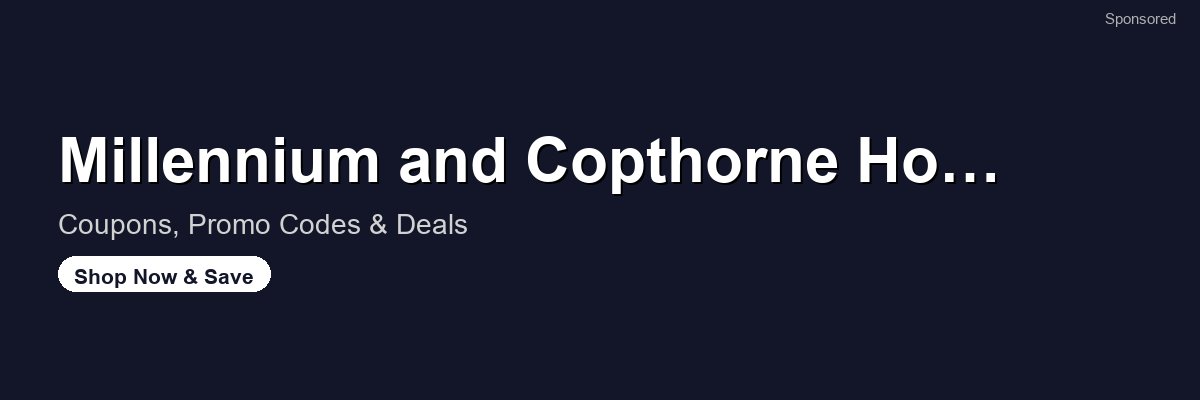 Millennium and Copthorne Hotels coupons and deals