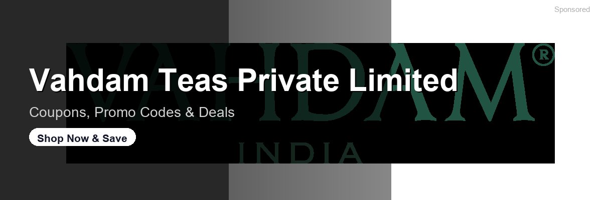 Vahdam Teas Private Limited coupons and deals