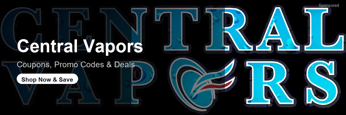 Central Vapors coupons and deals