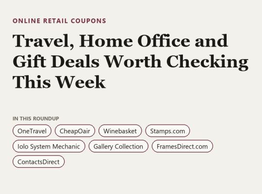 Travel, Home Office and Gift Deals Worth Checking This Week