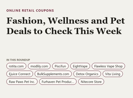 Fashion, Wellness and Pet Deals to Check This Week